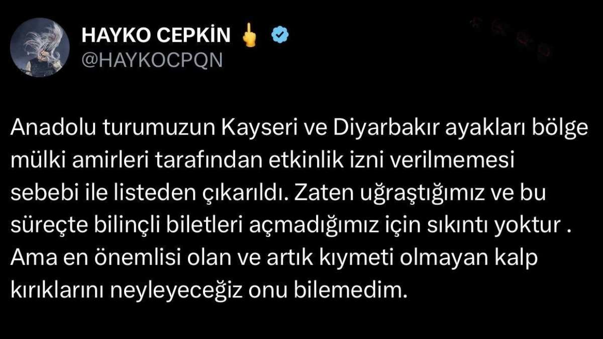 hayko cepkin kayseri konserlerinin iptal edildiğini açıkladı