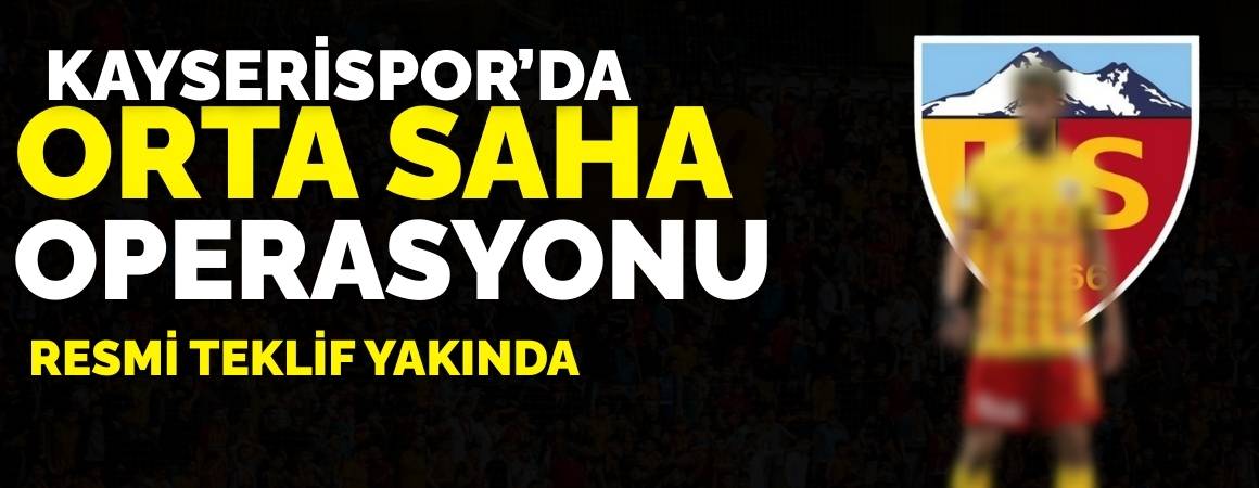 Kayserispor'da orta saha operasyonu! Kartal Kayra Yılmaz geri mi dönüyor?