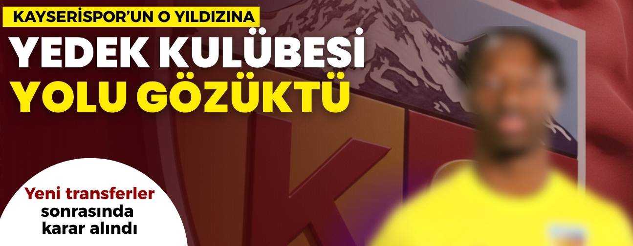 Kayserispor'un o yıldızına yeni transferler sonrası yedek kulübesi yolu gözüktü!
