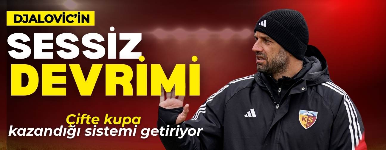 Djalovic’in Kayserispor’daki sessiz devrimi! 2 kupa aldığı sistemi getiriyor