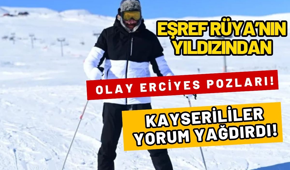 Eşref Rüya’nın Kadir’i Erciyes pozlarıyla sosyal medyayı yıktı geçti!
