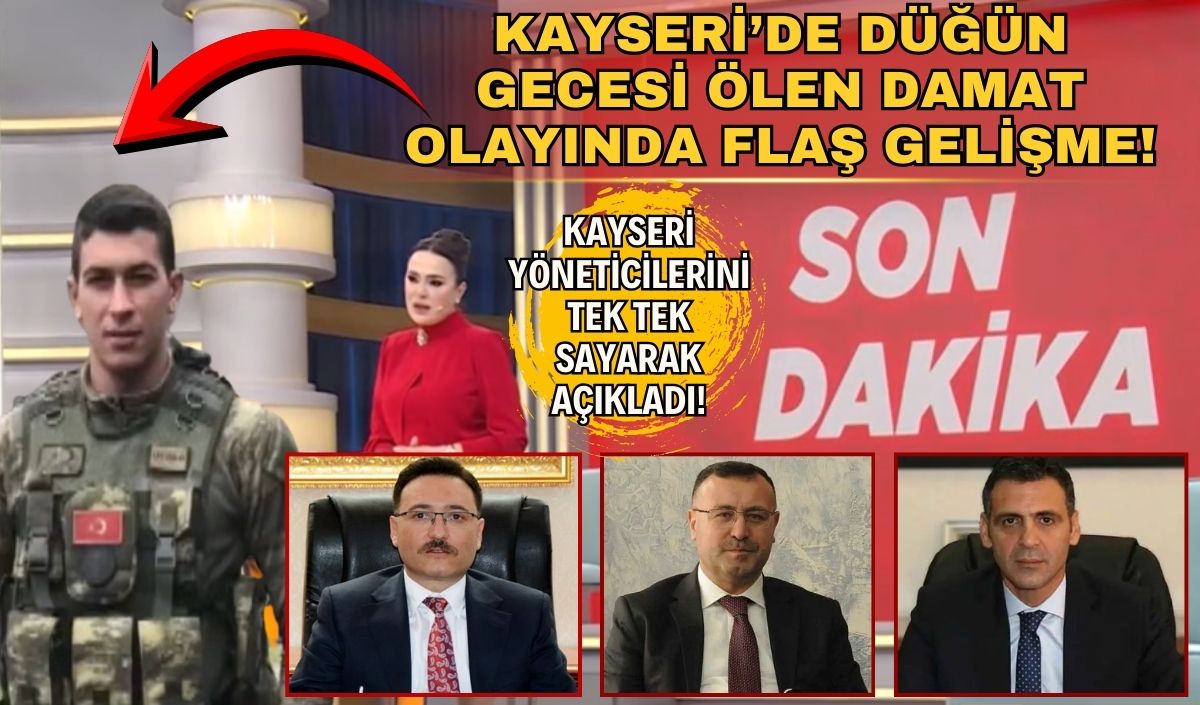 Kayseri’de düğün gecesi ölen damat olayında flaş gelişme: Gelin cinayetten yargılanacak