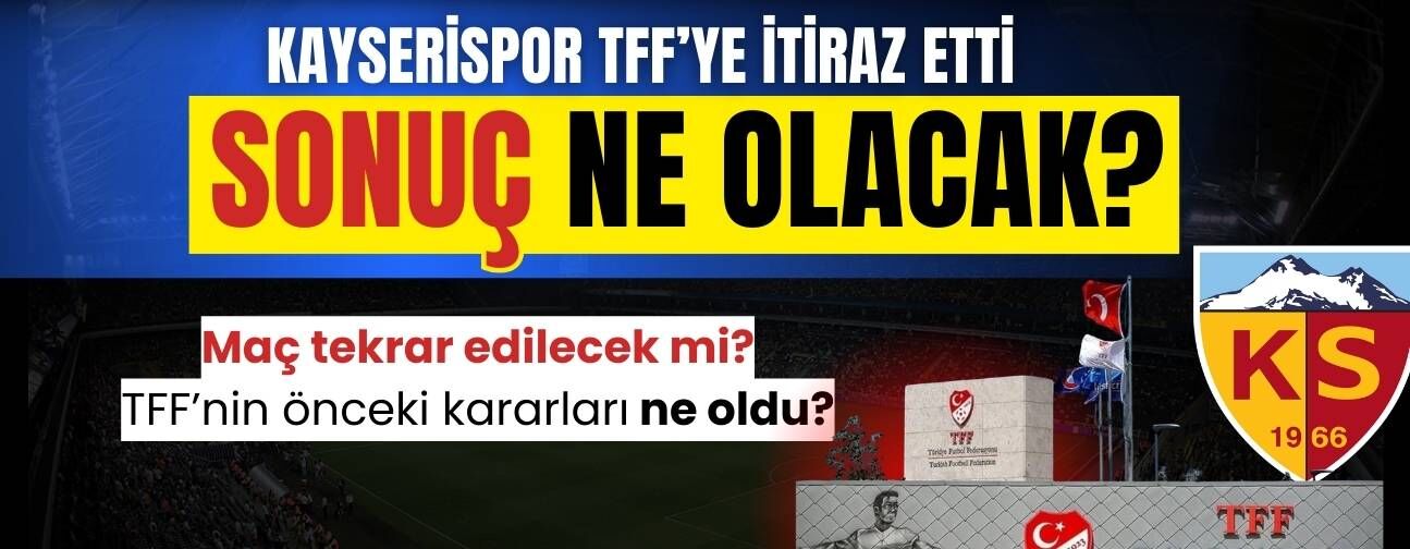 Kayserispor ‘3 puanımız gasp edildi’ diyerek TFF’ye itiraz etti! Sonuç ne olacak?